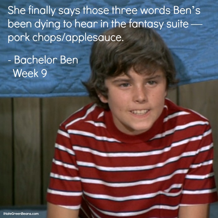 funny bachelor recap-Bachelor Ben Week 9